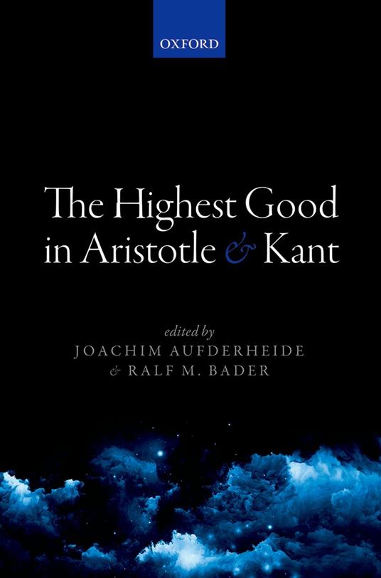 The Highest Good in Aristotle and Kant