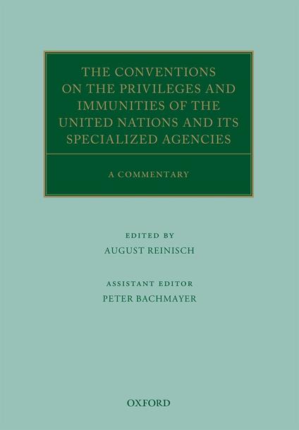 The Conventions on the Privileges and Immunities of the United Nations and its Specialized Agencies