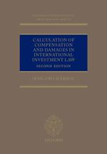 Calculation of Compensation and Damages in International Investment Law