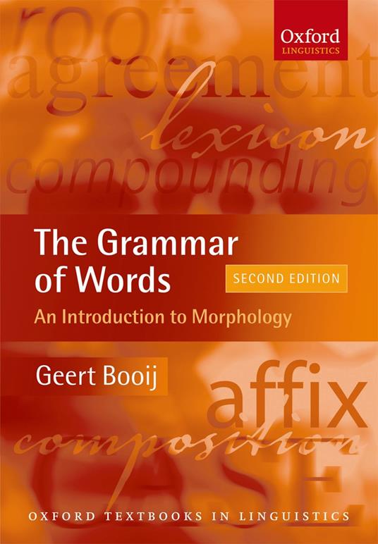 The Grammar of Words: An Introduction to Linguistic Morphology