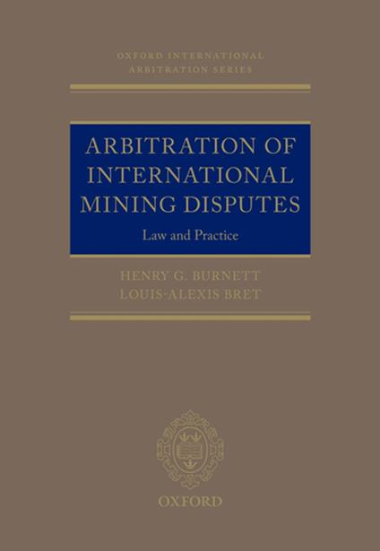 Arbitration of International Mining Disputes