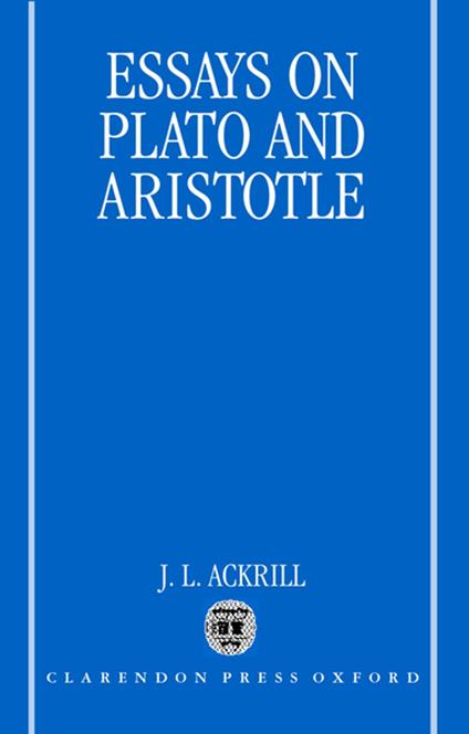 Essays on Plato and Aristotle