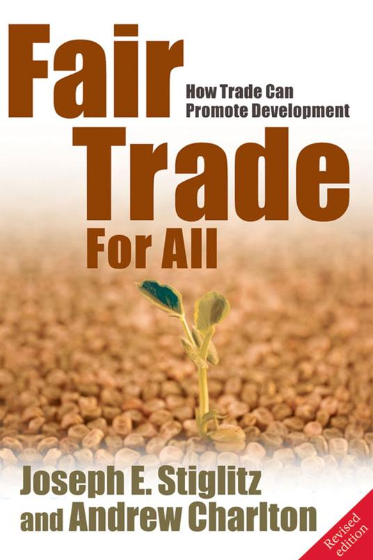 Fair Trade For All: How Trade Can Promote Development