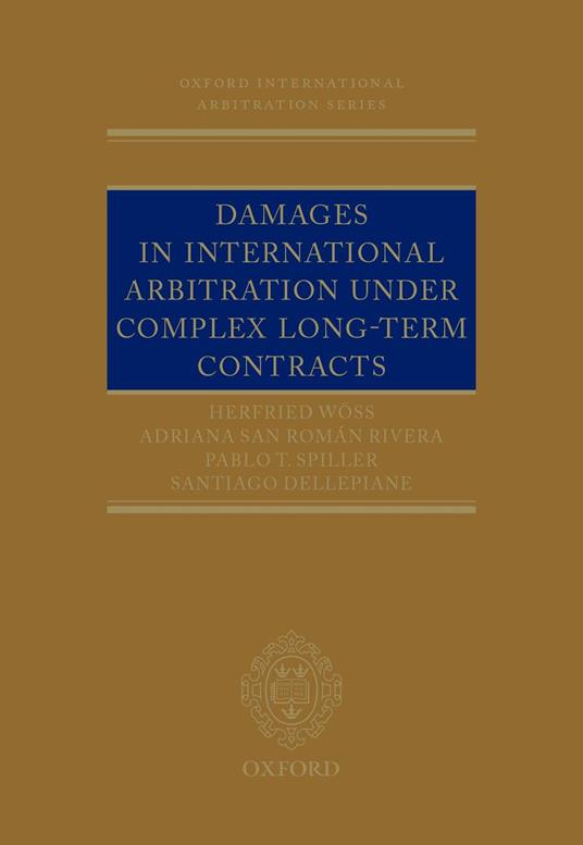 Damages in International Arbitration under Complex Long-term Contracts