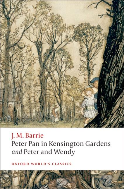 Peter Pan in Kensington Gardens / Peter and Wendy - J. M. BARRIE,Peter Hollindale - ebook