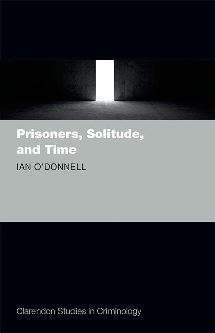 Prisoners, Solitude, and Time