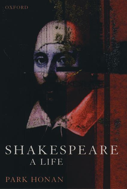 Shakespeare: A Life