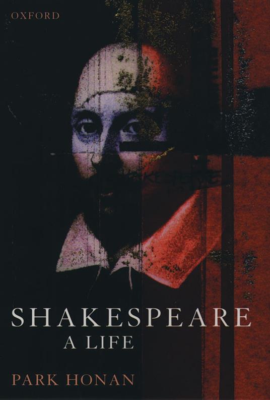 Shakespeare: A Life