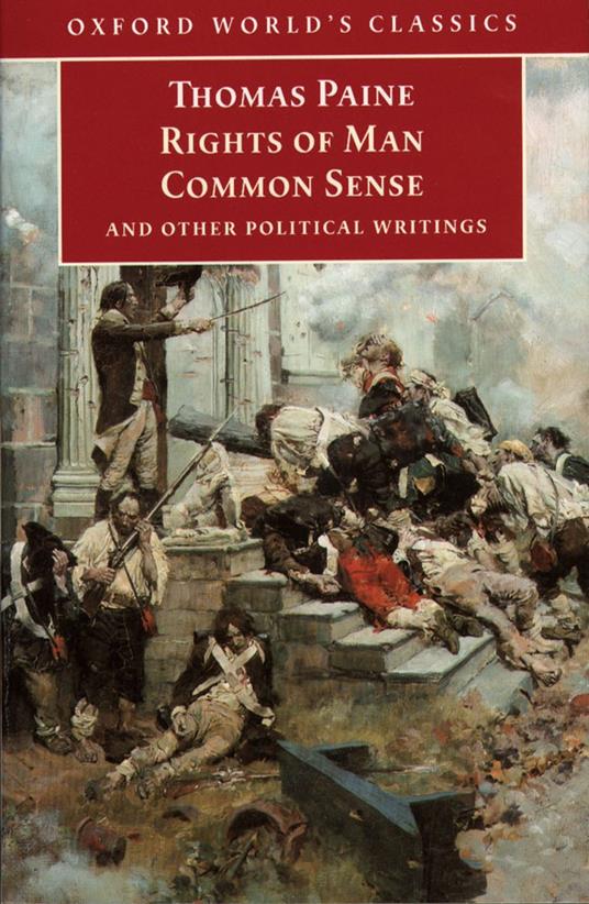 Rights of Man, Common Sense, and Other Political Writings