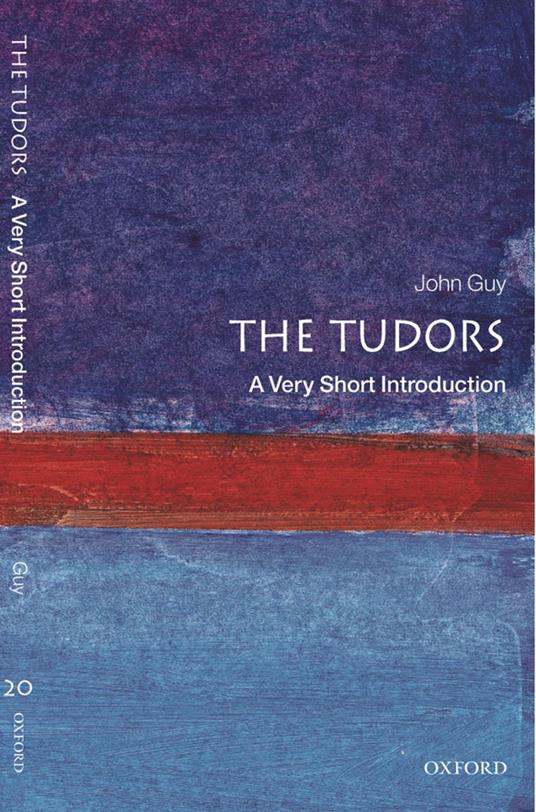 The Tudors: A Very Short Introduction