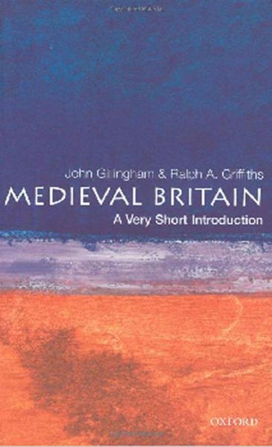 Medieval Britain: A Very Short Introduction