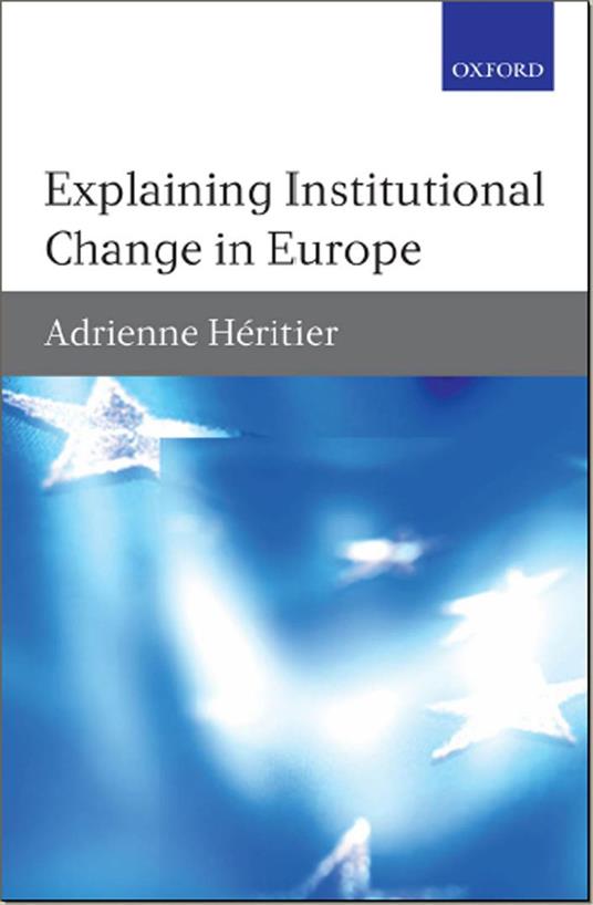 Explaining Institutional Change in Europe