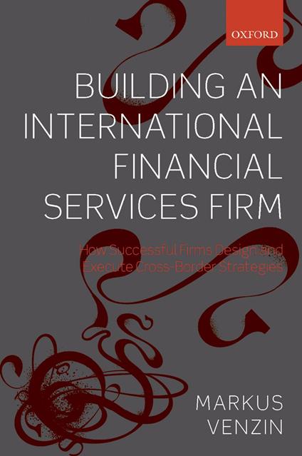 Building an International Financial Services Firm