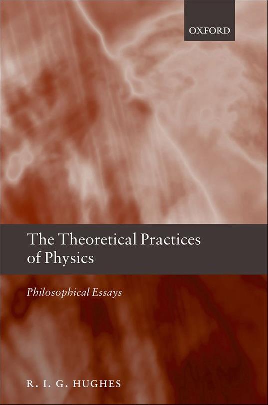 The Theoretical Practices of Physics