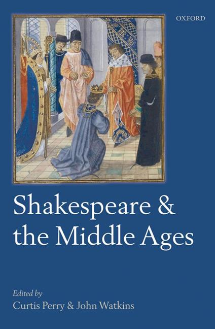 Shakespeare and the Middle Ages