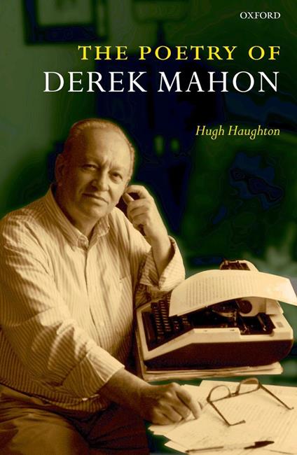 The Poetry of Derek Mahon