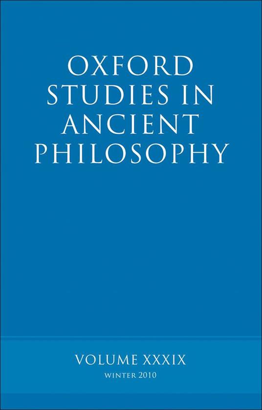 Oxford Studies in Ancient Philosophy volume 39