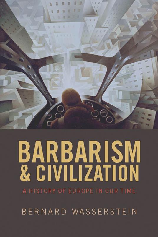 Barbarism and Civilization