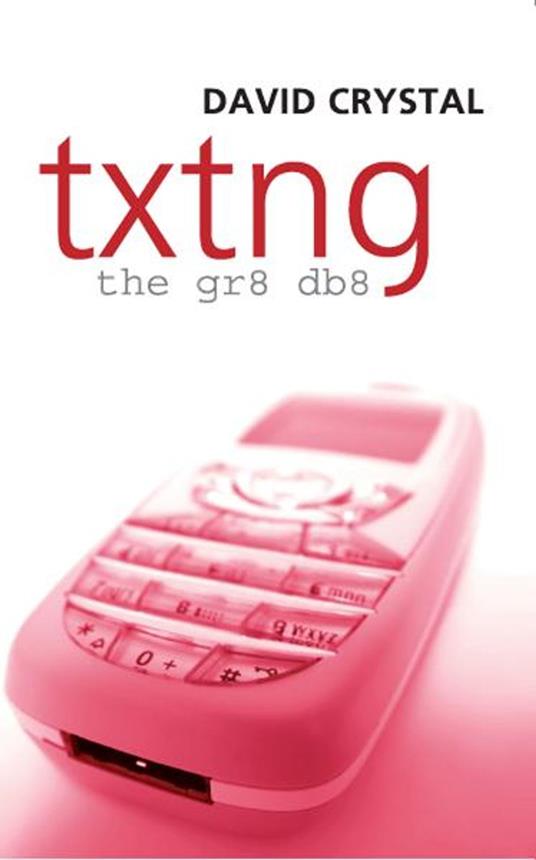 Txtng: The Gr8 Db8