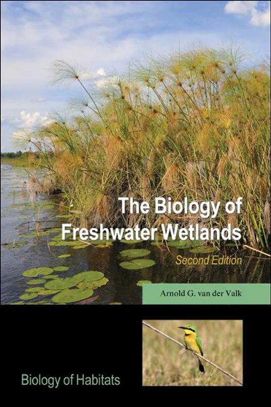 The Biology of Freshwater Wetlands