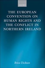 The European Convention on Human Rights and the Conflict in Northern Ireland