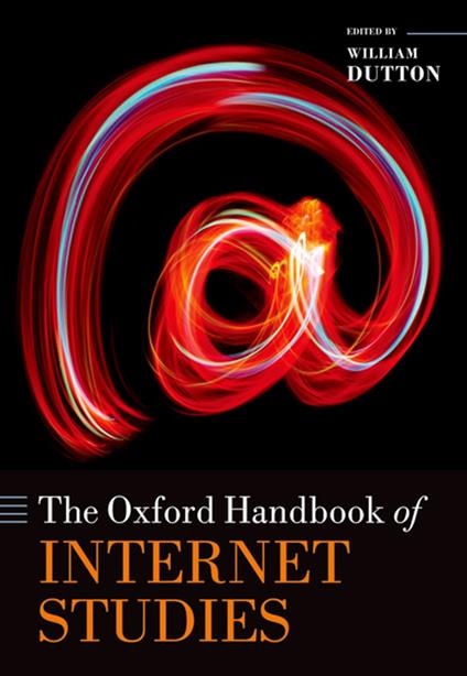 The Oxford Handbook of Internet Studies