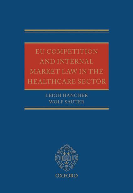 EU Competition and Internal Market Law in the Healthcare Sector