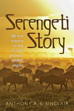 Serengeti Story: A scientist in paradise