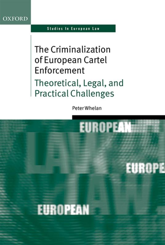 The Criminalization of European Cartel Enforcement