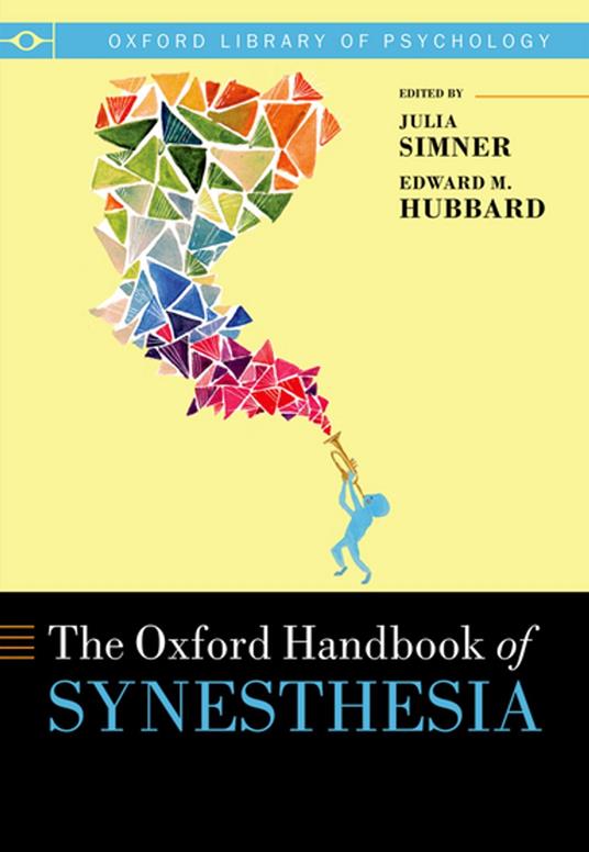 The Oxford Handbook of Synesthesia