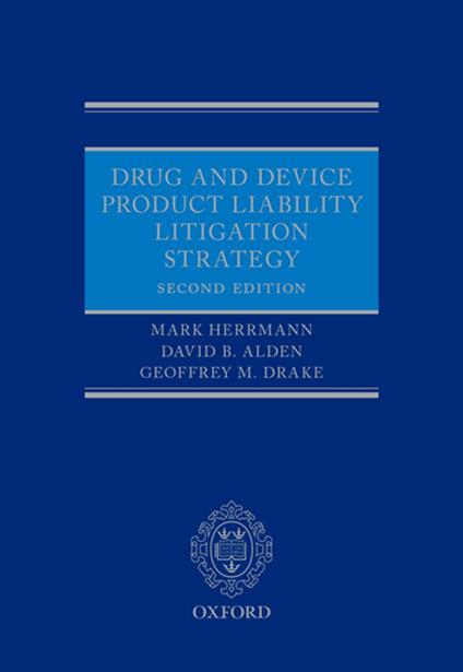 Drug and Device Product Liability Litigation Strategy