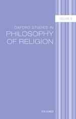 Oxford Studies in Philosophy of Religion Volume 8