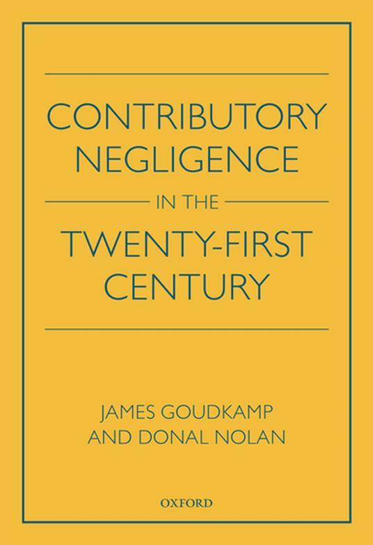 Contributory Negligence in the Twenty-First Century