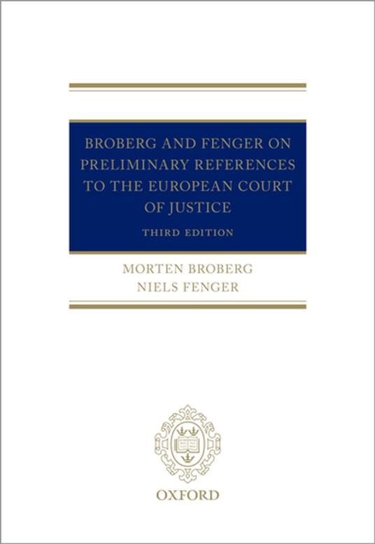 Broberg and Fenger on Preliminary References to the European Court of Justice