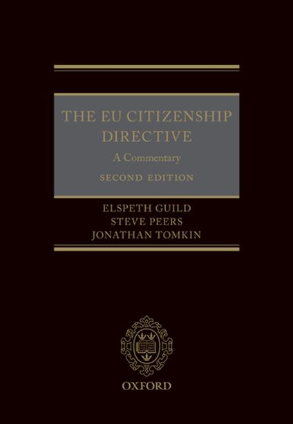 The EU Citizenship Directive: A Commentary