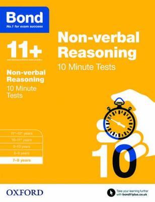 Bond 11+: Non-verbal Reasoning: 10 Minute Tests: 7-8 years - Alison Primrose,Bond 11+ - cover