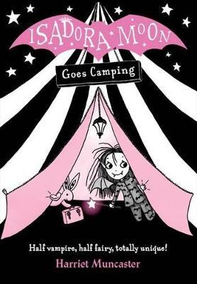 Isadora Moon Goes Camping - Harriet Muncaster - cover