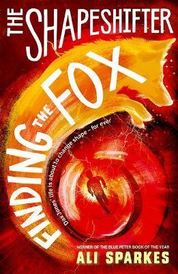 The Shapeshifter: Finding the Fox - Ali Sparkes - cover