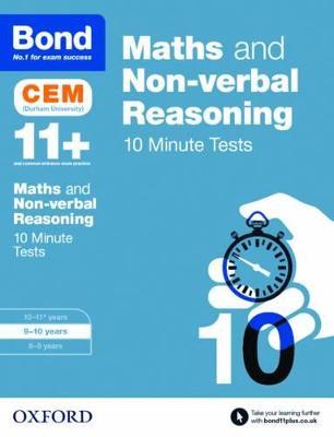 Bond 11+: Maths & Non-verbal Reasoning: CEM 10 Minute Tests: 9-10 years - Michellejoy Hughes,Bond 11+ - cover