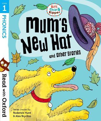 Read with Oxford: Stage 1: Biff, Chip and Kipper: Mum's New Hat and Other Stories - Roderick Hunt,Annemarie Young - cover