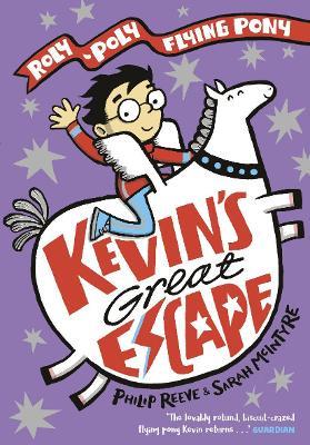 Kevin's Great Escape: A Roly-Poly Flying Pony Adventure - Philip Reeve - cover