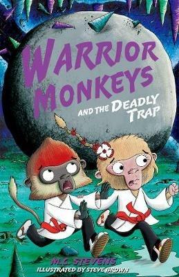 Warrior Monkeys and the Deadly Trap - MC Stevens - cover