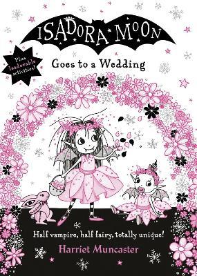 Isadora Moon Goes to a Wedding - Harriet Muncaster,Harriet Muncaster - cover