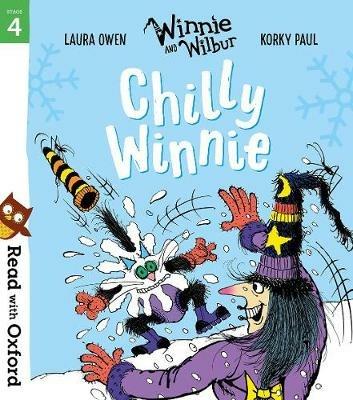 Read with Oxford: Stage 4: Winnie and Wilbur: Chilly Winnie - Laura Owen - cover