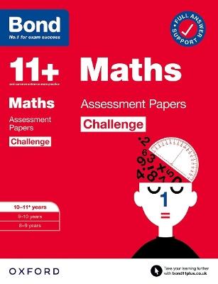 Bond 11+: Bond 11+ Maths Challenge Assessment Papers 10-11 years - Paul Broadbent,Bond 11+ - cover