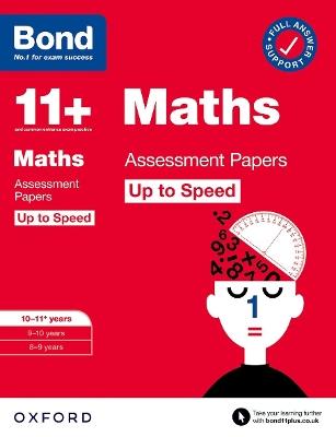 Bond 11+: Bond 11+ Maths Up to Speed Assessment Papers with Answer Support 10-11 years: Ready for the 2024 exam - Paul Broadbent,Bond 11+ - cover