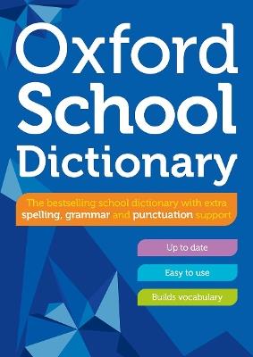 Oxford School Dictionary - Oxford Dictionaries - cover