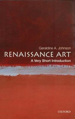 Renaissance Art: A Very Short Introduction - Geraldine A Johnson - cover