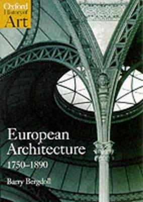 European Architecture 1750-1890 - Barry Bergdoll - cover