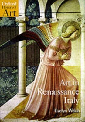 Art in Renaissance Italy 1350-1500 - Evelyn Welch - cover
